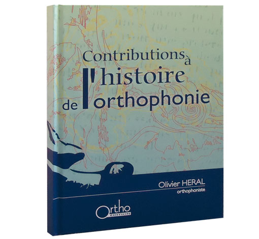 Image principale de Contributions à l'histoire de l'orthophonie