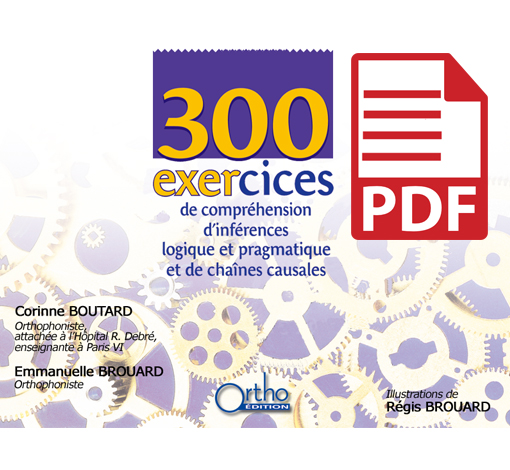 Image principale de 300 exercices de compréhension d'inférences logique et pragmatique et de chaînes causales (pdf)