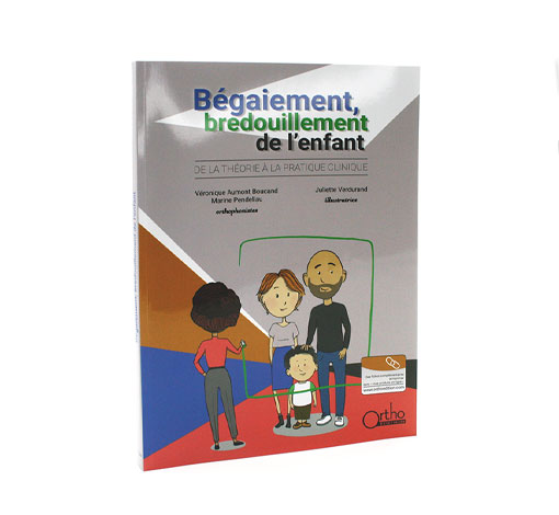 Image principale de Bégaiement, bredouillement de l'enfant - De la théorie à la pratique clinique