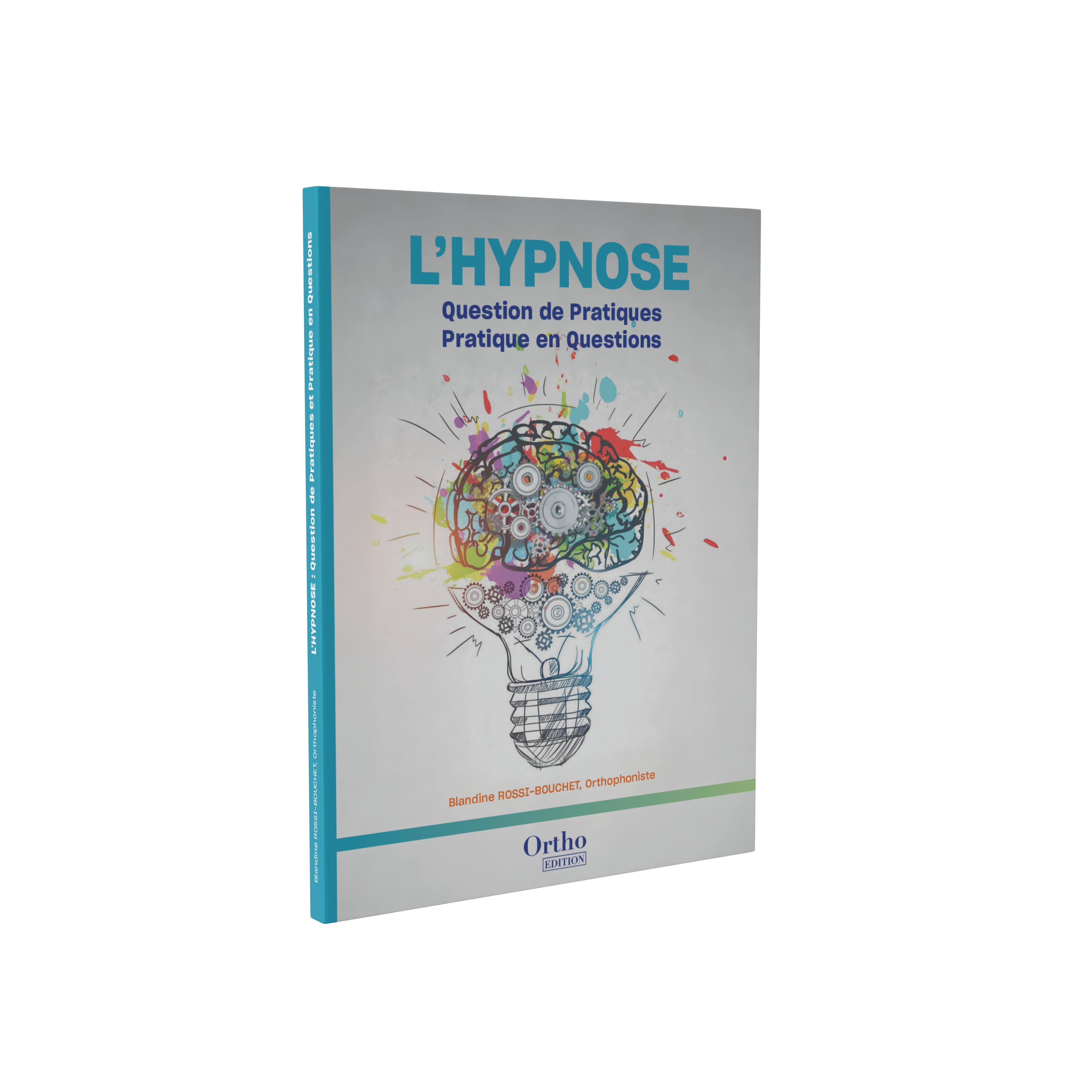Image principale de L'Hypnose : Question de Pratiques et Pratique en Questions