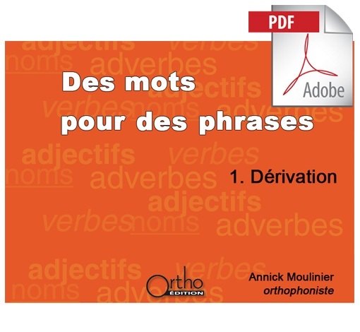 Image principale de Dérivation : Des mots pour des phrases (pdf)