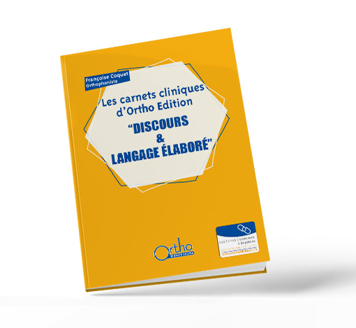 Image principale de Discours et Langage élaboré (Les carnets cliniques d’Ortho Edition)