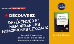 Image de Différencier et mémoriser les homophones lexicaux, produit d'Ortho Édition