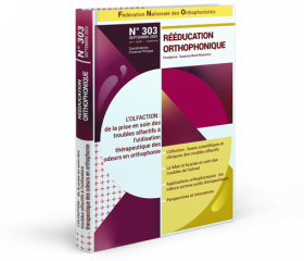 Image du produit N°303 : L'olfaction : de la prise en soin des troubles olfactifs à l'utilisation thérapeutique des odeurs en orthophonie