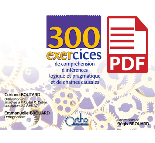 300 exercices de compréhension d'inférences logique et pragmatique et de chaînes causales (pdf)